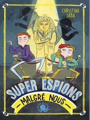 cover image of Super espions (malgré nous)--Lecture roman jeunesse enquête--Dès 8 ans
